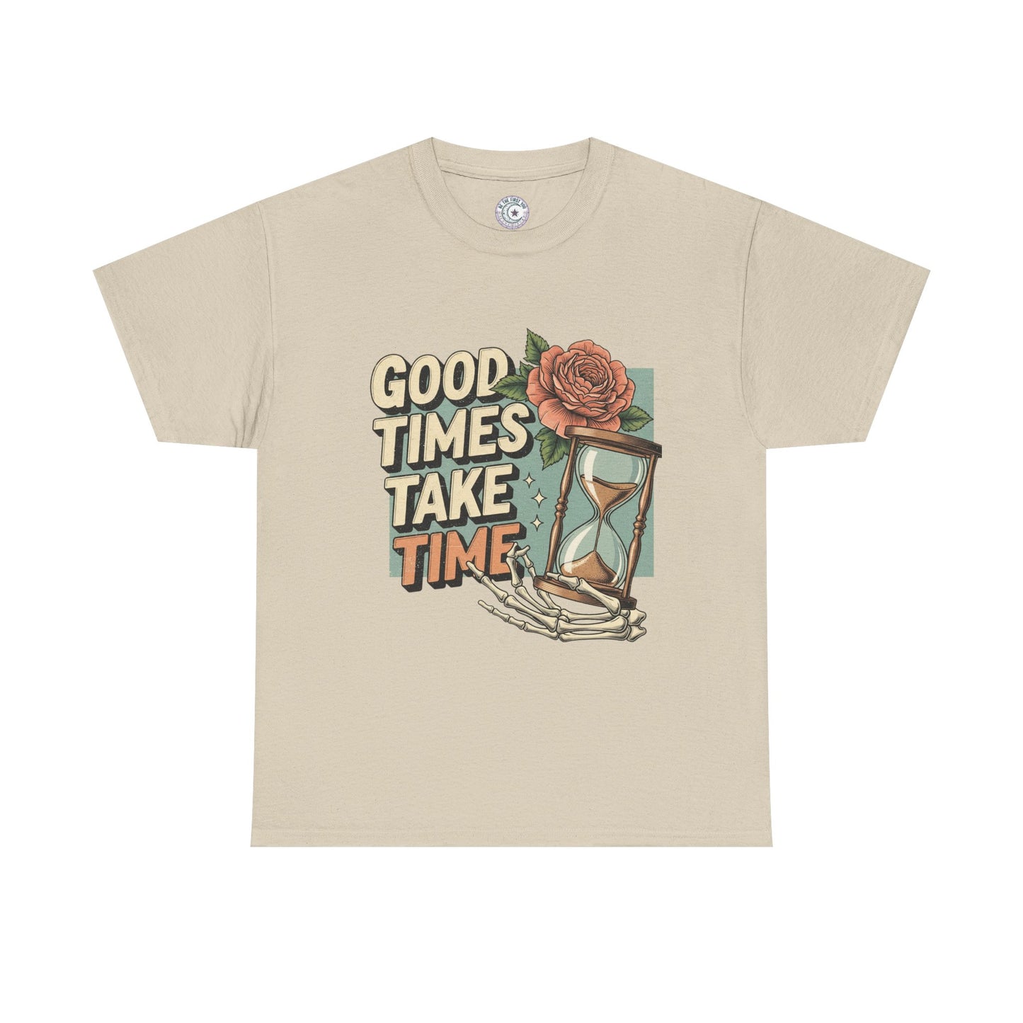 Good Times Take Time Vintage Tee