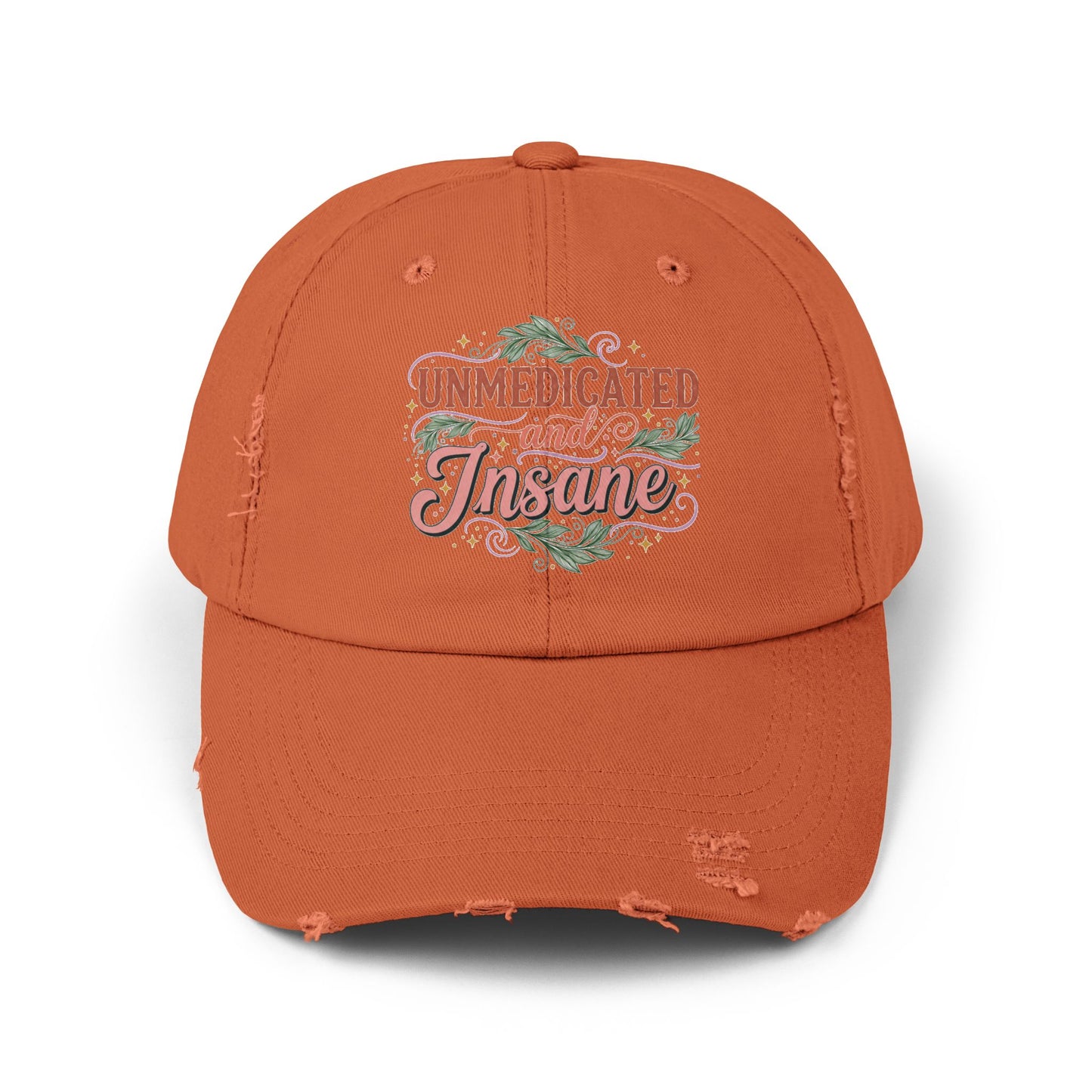 Distressed Cap: Unmedicated & Insane