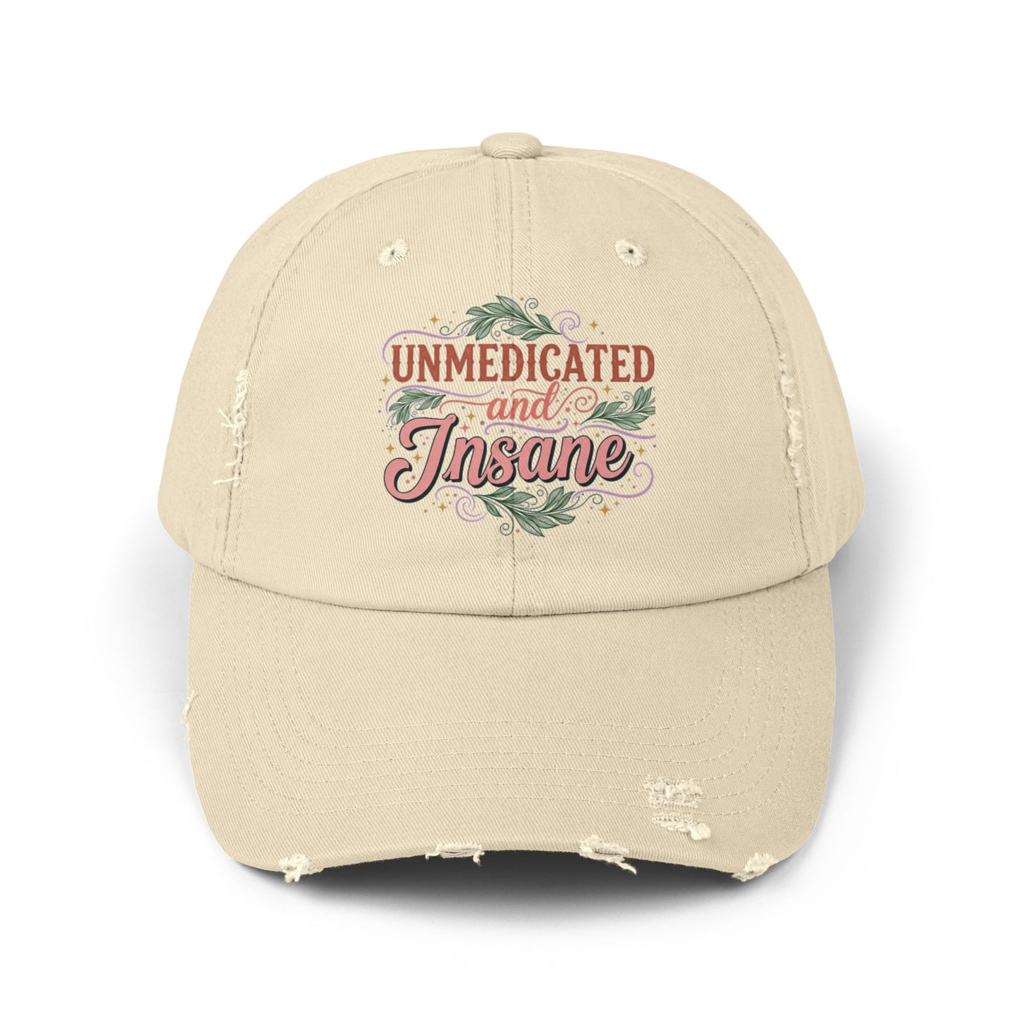 Distressed Cap: Unmedicated & Insane