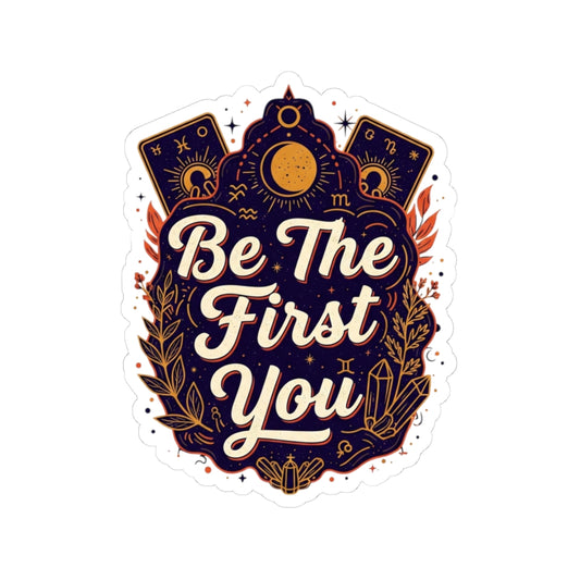 Be The First You Tarot Kiss-Cut Stickers