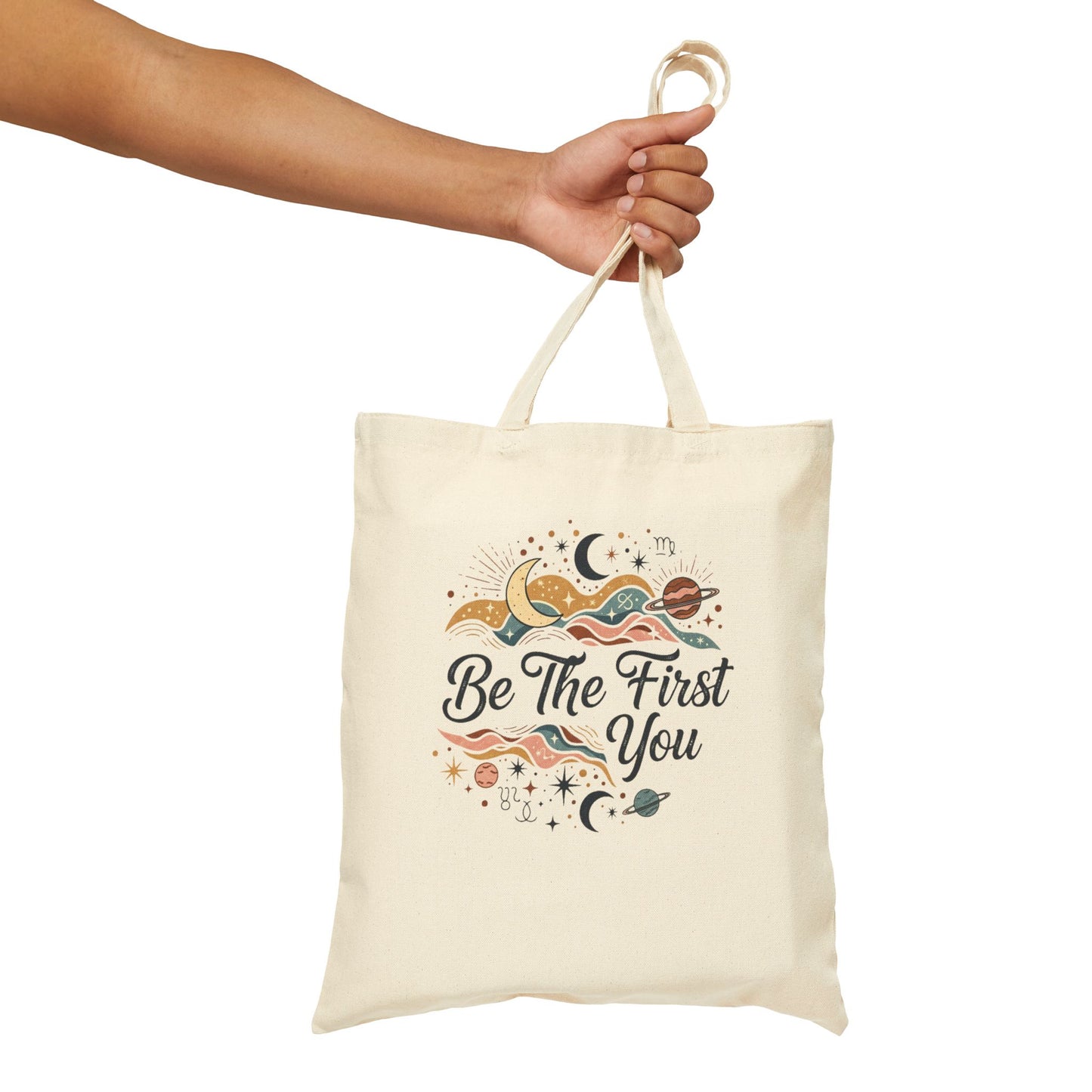 Be The First You Cotton Tote Bag