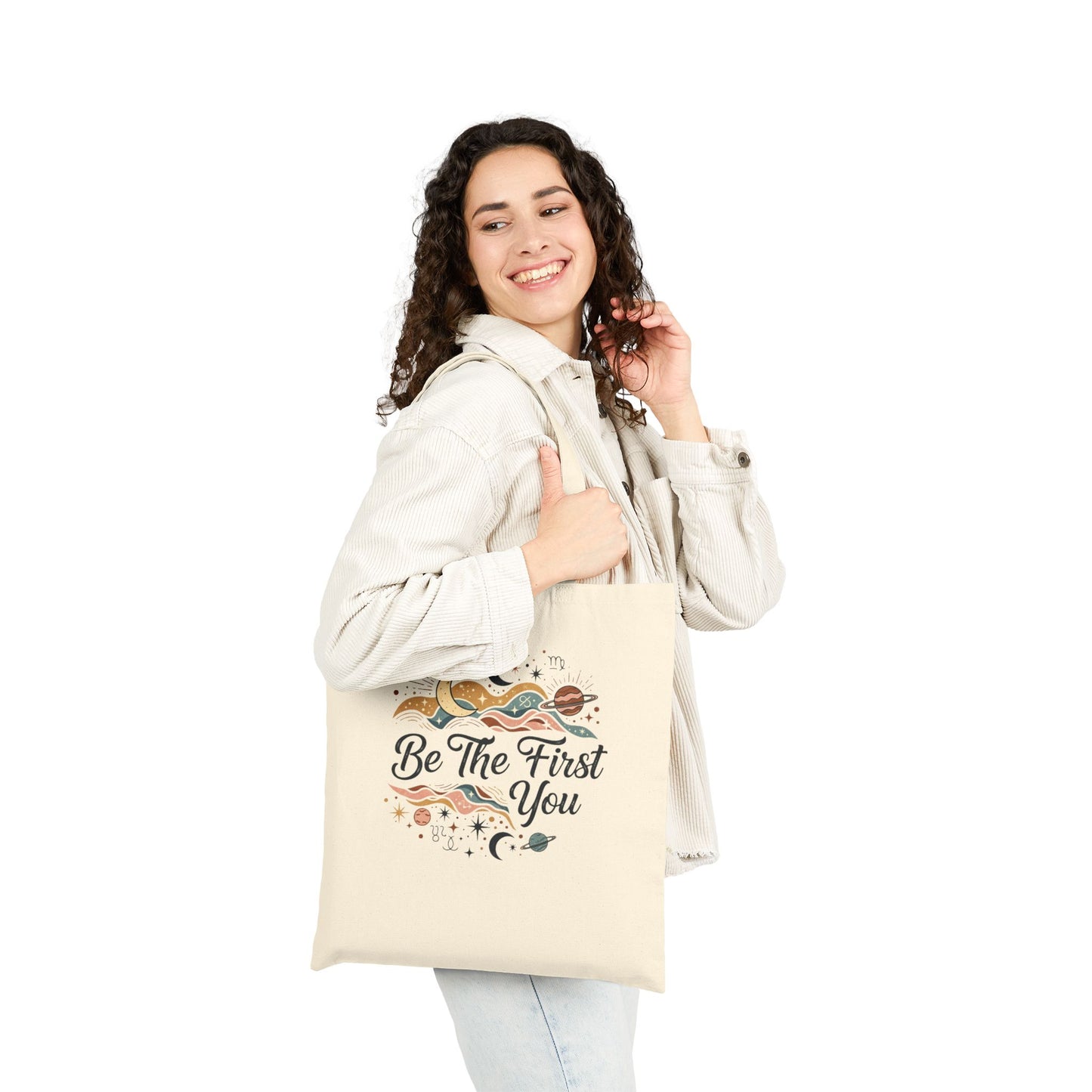 Be The First You Cotton Tote Bag